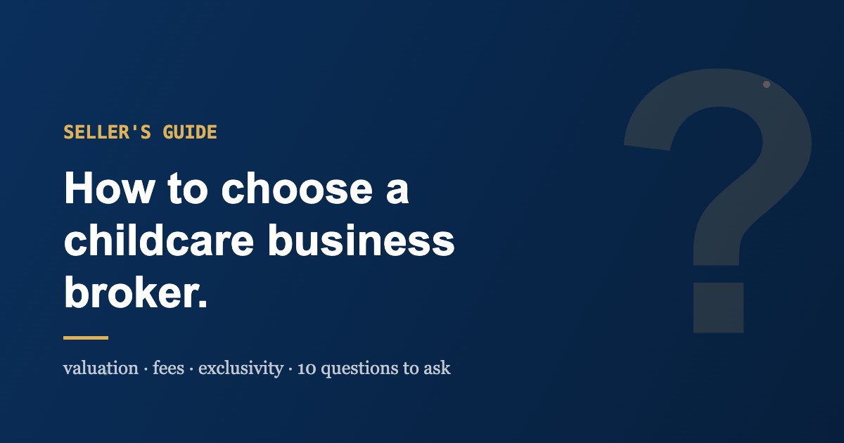 How to Choose a Childcare Business Broker